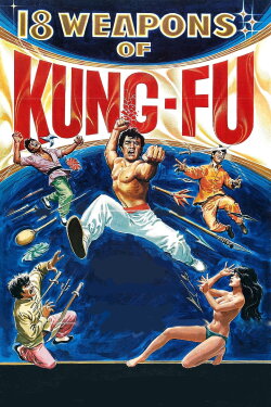18 Weapons of Kung Fu (1980) 18 Weapons of Kung Fu (1980)