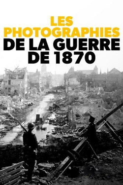 1870/71 Fotografien eines vergessenen Krieges (2020) 1870/71 Fotografien eines vergessenen Krieges (2020)