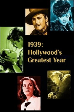 1939: Hollywood's Greatest Year (2009) 1939: Hollywood's Greatest Year (2009)
