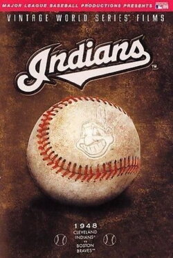 1948 Cleveland Indians: The Official World Series Film (2007) 1948 Cleveland Indians: The Official World Series Film (2007)
