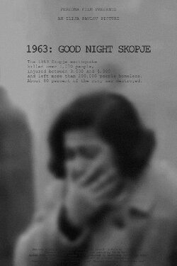 1963: Good Night Skopje (2020) 1963: Good Night Skopje (2020)
