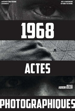 1968, Photographic Acts (2018)