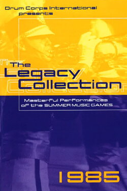 1985 DCI World Championships - Legacy Collection (1985) 1985 DCI World Championships - Legacy Collection (1985)