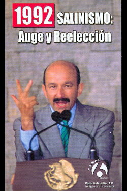 1992: Salinismo, auge y reelección (1993) 1992: Salinismo, auge y reelección (1993)