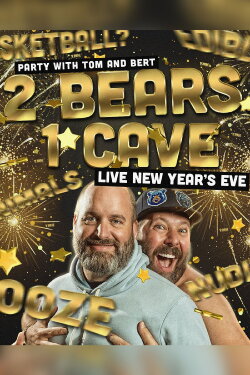 2 Bears 1 Cave: Live New Year's Eve (2020) 2 Bears 1 Cave: Live New Year's Eve (2020)