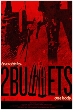 2 Bullets (2017) 2 Bullets (2017)