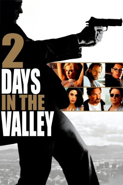 2 Days in the Valley (1996) 2 Days in the Valley (1996)