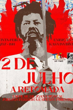 2 de Julho: A Retomada (2024) 2 de Julho: A Retomada (2024)
