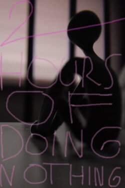 2 Hours of Doing Nothing (2020) 2 Hours of Doing Nothing (2020)