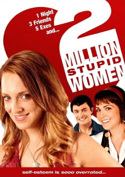 2 Million Stupid Women (2009) 2 Million Stupid Women (2009)