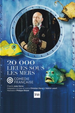 20 000 lieues sous les mers (Comédie Française) (2018) 20 000 lieues sous les mers (Comédie Française) (2018)