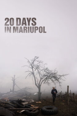 20 Days in Mariupol (2023) 20 Days in Mariupol (2023)