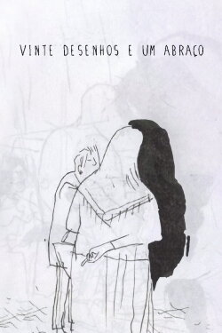 20 Desenhos e um Abraço (2014) 20 Desenhos e um Abraço (2014)