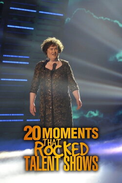 20 Moments That Rocked Talent Shows (2015) 20 Moments That Rocked Talent Shows (2015)
