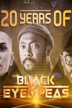 20 Years of the Black Eyed Peas (2018) 20 Years of the Black Eyed Peas (2018)