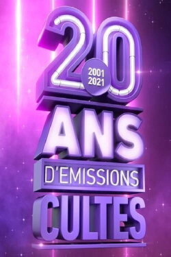 2001 2021, 20 ans d'émissions cultes (2021) 2001 2021, 20 ans d'émissions cultes (2021)