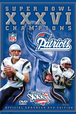 2001 New England Patriots - Super Bowl XXXVI Champions (2002)