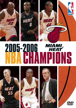 2005-2006 NBA Champions: Miami Heat (2006) 2005-2006 NBA Champions: Miami Heat (2006)