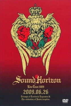 2009 Sound Horizon Triumph of Territorial Expansion III Day 1 (2009)