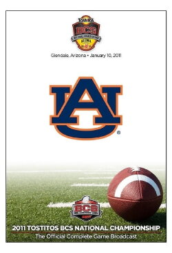2011 Tostitos BCS National Championship - Auburn vs. Oregon (2011) 2011 Tostitos BCS National Championship - Auburn vs. Oregon (2011)