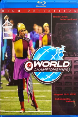 2012 DCI World Championships (2012) 2012 DCI World Championships (2012)