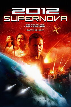 2012: Supernova (2009) 2012: Supernova (2009)