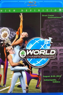 2013 DCI World Championships (2013) 2013 DCI World Championships (2013)