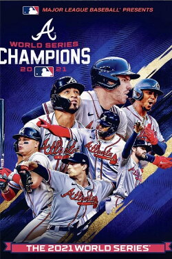 2021 Atlanta Braves: The Official World Series Film (2021)