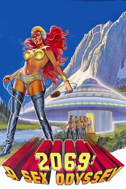 2069: A Sex Odyssey (1974) 2069: A Sex Odyssey (1974)