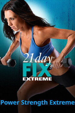21 Day Fix Extreme - Power Strength Extreme (2015) 21 Day Fix Extreme - Power Strength Extreme (2015)