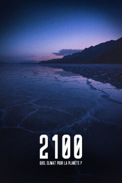 2100, quel climat pour la planète? (2015)