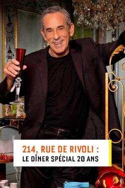 214, rue de Rivoli : Le dîner spécial 20 ans (2023) 214, rue de Rivoli : Le dîner spécial 20 ans (2023)