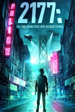 2177: The San Francisco Love Hacker Crimes (2019) 2177: The San Francisco Love Hacker Crimes (2019)
