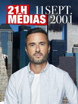 21h medias : 11 septembre 2001 (2021) 21h medias : 11 septembre 2001 (2021)