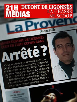 21h médias : Xavier Dupont de Ligonnès, la chasse au scoop (2023)
