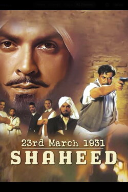 23rd March 1931: Shaheed (2002) 23rd March 1931: Shaheed (2002)
