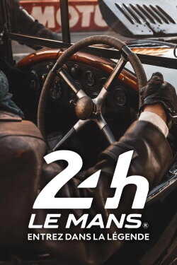 24 h Le Mans, entrez dans la légende! (2023) 24 h Le Mans, entrez dans la légende! (2023)