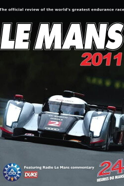24 Hours of Le Mans Review 2011 (2011) 24 Hours of Le Mans Review 2011 (2011)