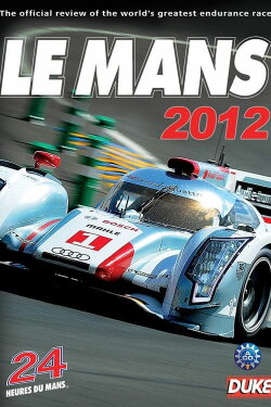 24 Hours of Le Mans Review 2012 (2012) 24 Hours of Le Mans Review 2012 (2012)