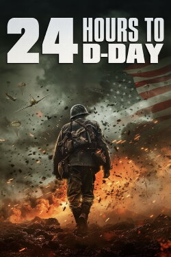 24 Hours to D-Day (2024) 24 Hours to D-Day (2024)