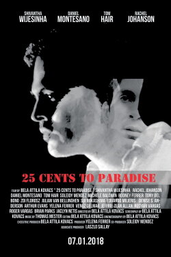 25 Cents to Paradise (2018) 25 Cents to Paradise (2018)