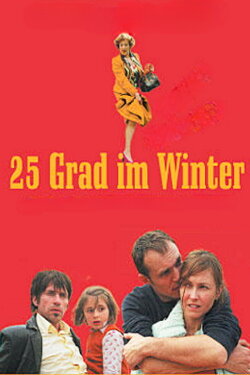 25 Degrees in Winter (2004) 25 Degrees in Winter (2004)