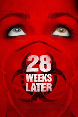 28 Weeks Later (2007) 28 Weeks Later (2007)