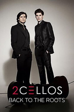 2CELLOS - Back to the Roots (2015) 2CELLOS - Back to the Roots (2015)