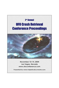 2nd Annual UFO Crash Retrieval Conference (2004) 2nd Annual UFO Crash Retrieval Conference (2004)
