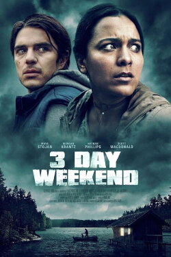 3 Day Weekend (2019) 3 Day Weekend (2019)