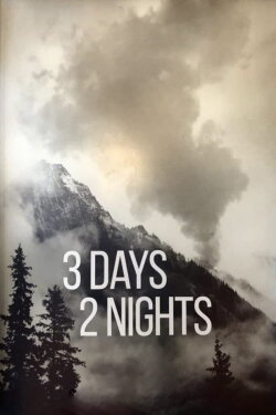 3 Days 2 Nights (2019) 3 Days 2 Nights (2019)