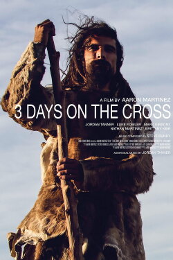 3 Days on the Cross (2019) 3 Days on the Cross (2019)
