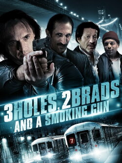 3 Holes and a Smoking Gun (2014) 3 Holes and a Smoking Gun (2014)