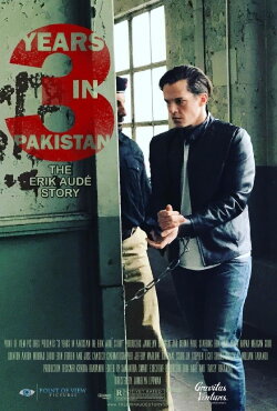 3 Years in Pakistan: The Erik Aude Story (2018) 3 Years in Pakistan: The Erik Aude Story (2018)